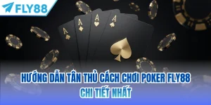 cách chơi poker fly88